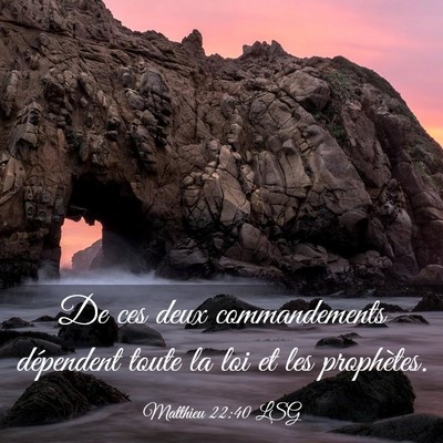 Picture 03 - Matthieu 22:40 LSG - De ces deux commandements dépendent toute la loi - Bible Verse Picture