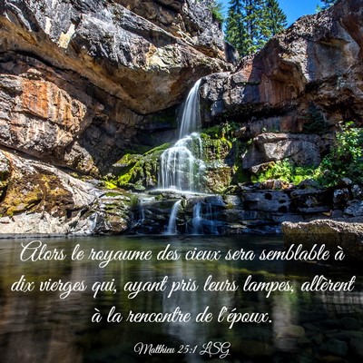 Picture 03 - Matthieu 25:1 LSG - Alors le royaume des cieux sera semblable à dix - Bible Verse Picture