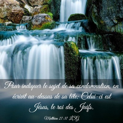 Picture 03 - Matthieu 27:37 LSG - Pour indiquer le sujet de sa condamnation, on - Bible Verse Picture
