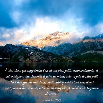 Picture 03 - Matthieu 5:19 LSG - Celui donc qui supprimera l'un de ces plus petits - Bible Verse Picture