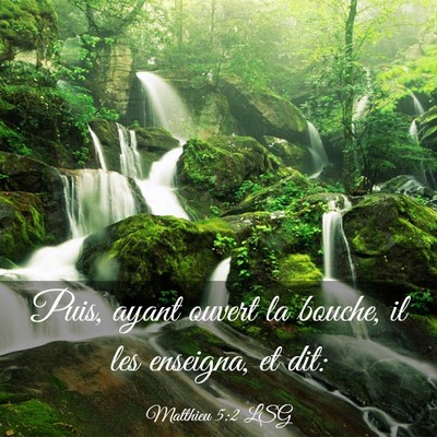 Picture 03 - Matthieu 5:2 LSG - Puis, ayant ouvert la bouche, il les enseigna, et - Bible Verse Picture