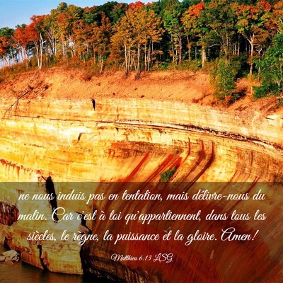 Picture 03 - Matthieu 6:13 LSG - ne nous induis pas en tentation, mais - Bible Verse Picture