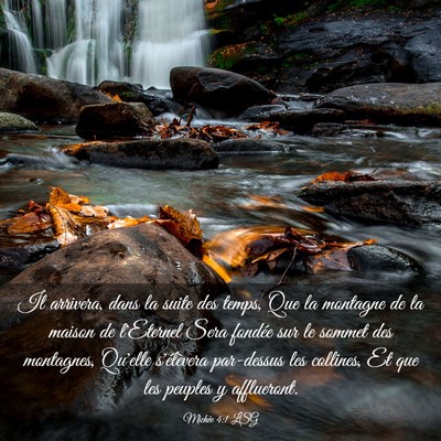 Picture 03 - Michée 4:1 LSG - Il arrivera, dans la suite des temps, Que la - Bible Verse Picture