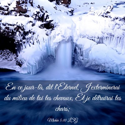 Picture 03 - Michée 5:10 LSG - En ce jour-là, dit l'Eternel, J'exterminerai du - Bible Verse Picture
