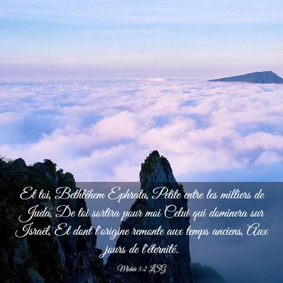 Picture 03 - Michée 5:2 LSG - Et toi, Bethléhem Ephrata, Petite entre les - Bible Verse Picture