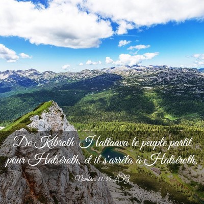 Picture 03 - Nombres 11:35 LSG - De Kibroth-Hattaava le peuple partit pour - Bible Verse Picture