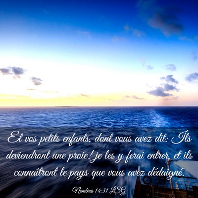 Picture 03 - Nombres 14:31 LSG - Et vos petits enfants, dont vous avez dit: Ils - Bible Verse Picture