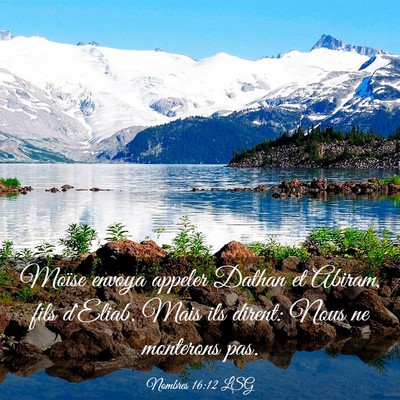 Picture 03 - Nombres 16:12 LSG - Moïse envoya appeler Dathan et Abiram, fils - Bible Verse Picture