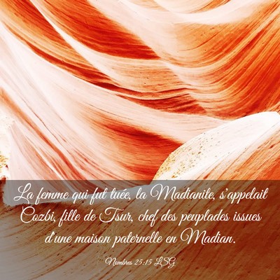 Picture 03 - Nombres 25:15 LSG - La femme qui fut tuée, la Madianite, s'appelait - Bible Verse Picture