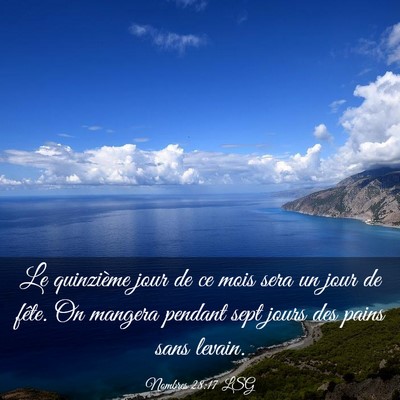 Picture 03 - Nombres 28:17 LSG - Le quinzième jour de ce mois sera un jour de - Bible Verse Picture