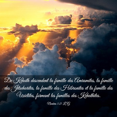 Picture 03 - Nombres 3:27 LSG - De Kehath descendent la famille des Amramites, la - Bible Verse Picture