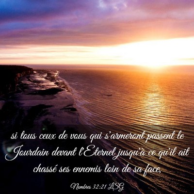 Picture 03 - Nombres 32:21 LSG - si tous ceux de vous qui s'armeront passent le - Bible Verse Picture