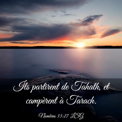 Picture 03 - Nombres 33:27 LSG - Ils partirent de Tahath, et campèrent à - Bible Verse Picture
