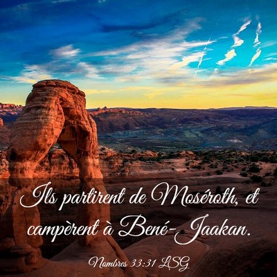 Picture 03 - Nombres 33:31 LSG - Ils partirent de Moséroth, et campèrent à - Bible Verse Picture
