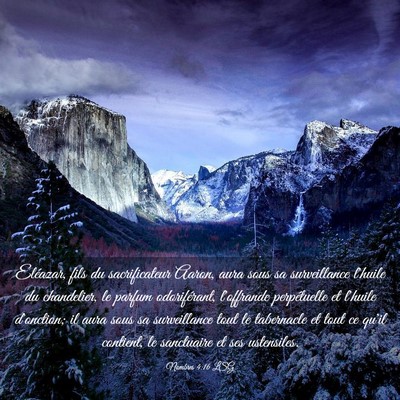 Picture 03 - Nombres 4:16 LSG - Eléazar, fils du sacrificateur Aaron, aura sous - Bible Verse Picture