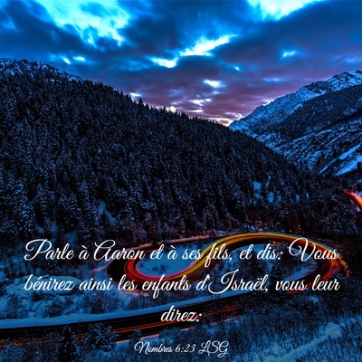 Picture 03 - Nombres 6:23 LSG - Parle à Aaron et à ses fils, et dis: Vous - Bible Verse Picture