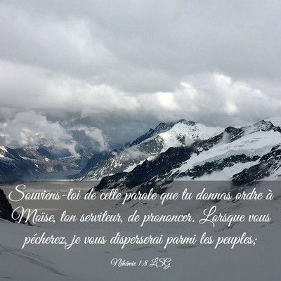 Picture 03 - Néhémie 1:8 LSG - Souviens-toi de cette parole que tu donnas ordre - Bible Verse Picture