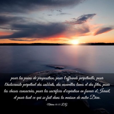 Picture 03 - Néhémie 10:33 LSG - pour les pains de proposition, pour l'offrande - Bible Verse Picture