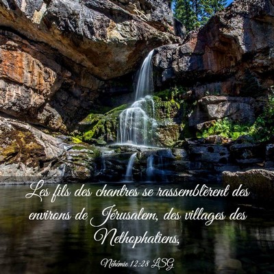 Picture 03 - Néhémie 12:28 LSG - Les fils des chantres se rassemblèrent des - Bible Verse Picture