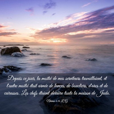 Picture 03 - Néhémie 4:16 LSG - Depuis ce jour, la moitié de mes serviteurs - Bible Verse Picture
