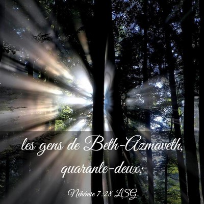 Picture 03 - Néhémie 7:28 LSG - les gens de Beth-Azmaveth, - Bible Verse Picture