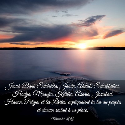 Picture 03 - Néhémie 8:7 LSG - Josué, Bani, Schérébia, Jamin, Akkub, - Bible Verse Picture