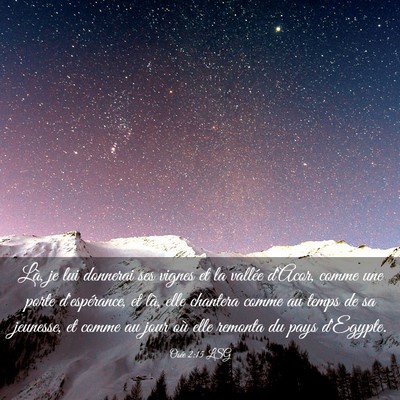Picture 03 - Osée 2:15 LSG - Là, je lui donnerai ses vignes et la vallée - Bible Verse Picture