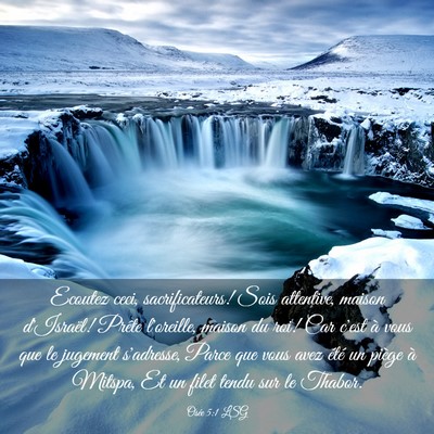Picture 03 - Osée 5:1 LSG - Ecoutez ceci, sacrificateurs! Sois attentive, - Bible Verse Picture