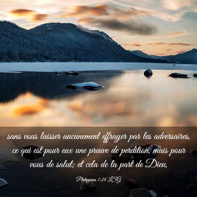 Picture 03 - Philippiens 1:28 LSG - sans vous laisser aucunement effrayer par les - Bible Verse Picture
