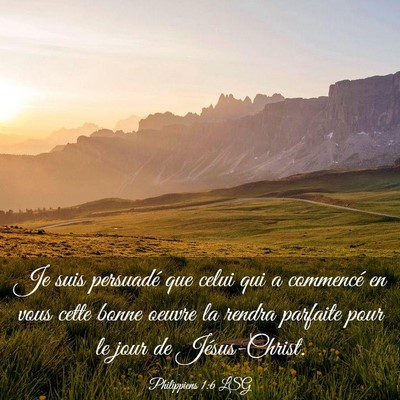 Picture 03 - Philippiens 1:6 LSG - Je suis persuadé que celui qui a commencé en - Bible Verse Picture