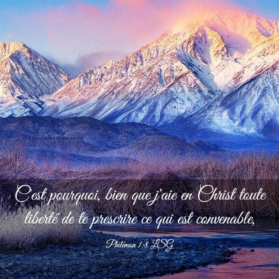 Picture 03 - Philémon 1:8 LSG - C'est pourquoi, bien que j'aie en Christ toute - Bible Verse Picture