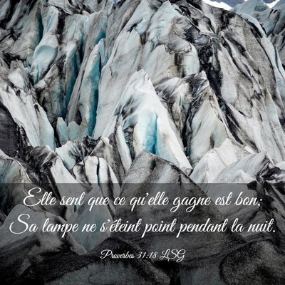 Picture 03 - Proverbes 31:18 LSG - Elle sent que ce qu'elle gagne est bon; Sa lampe - Bible Verse Picture