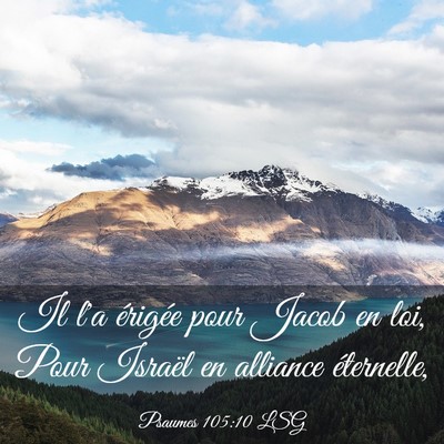 Picture 03 - Psaumes 105:10 LSG - Il l'a érigée pour Jacob en loi, Pour Israël - Bible Verse Picture
