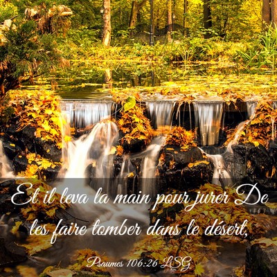 Picture 03 - Psaumes 106:26 LSG - Et il leva la main pour jurer De les faire tomber - Bible Verse Picture