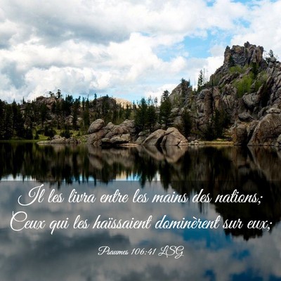 Picture 03 - Psaumes 106:41 LSG - Il les livra entre les mains des nations; Ceux - Bible Verse Picture