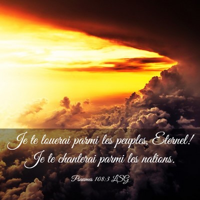 Picture 03 - Psaumes 108:3 LSG - Je te louerai parmi les peuples, Eternel! Je te - Bible Verse Picture
