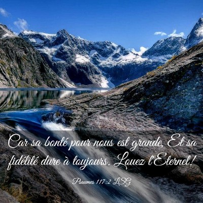 Picture 03 - Psaumes 117:2 LSG - Car sa bonté pour nous est grande, Et sa - Bible Verse Picture