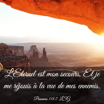 Picture 03 - Psaumes 118:7 LSG - L'Eternel est mon secours, Et je me réjouis à - Bible Verse Picture