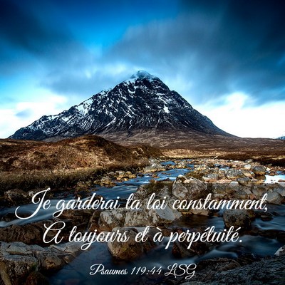 Picture 03 - Psaumes 119:44 LSG - Je garderai ta loi constamment, A toujours et à - Bible Verse Picture