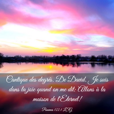 Picture 03 - Psaumes 122:1 LSG - Cantique des degrés. De David. Je suis dans la - Bible Verse Picture