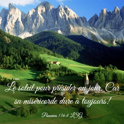 Picture 03 - Psaumes 136:8 LSG - Le soleil pour présider au jour, Car sa - Bible Verse Picture