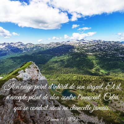Picture 03 - Psaumes 15:5 LSG - Il n'exige point d'intérêt de son argent, Et il - Bible Verse Picture
