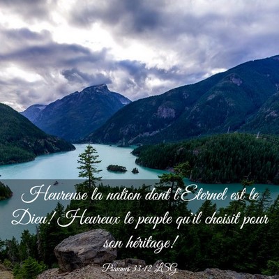 Picture 03 - Psaumes 33:12 LSG - Heureuse la nation dont l'Eternel est le Dieu! - Bible Verse Picture