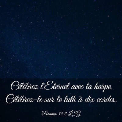 Picture 03 - Psaumes 33:2 LSG - Célébrez l'Eternel avec la harpe, Célébrez-le - Bible Verse Picture