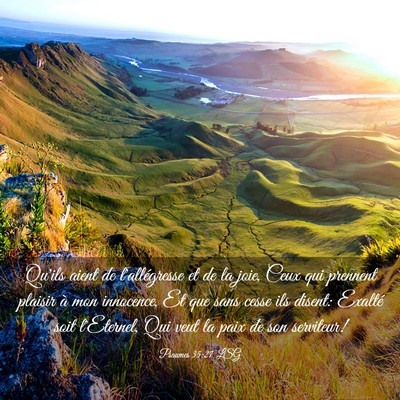 Picture 03 - Psaumes 35:27 LSG - Qu'ils aient de l'allégresse et de la joie, Ceux - Bible Verse Picture