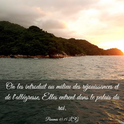 Picture 03 - Psaumes 45:15 LSG - On les introduit au milieu des réjouissances et - Bible Verse Picture