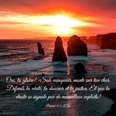 Picture 03 - Psaumes 45:4 LSG - Oui, ta gloire! -Sois vainqueur, monte sur ton - Bible Verse Picture