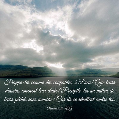 Picture 03 - Psaumes 5:10 LSG - Frappe-les comme des coupables, ô Dieu! Que - Bible Verse Picture