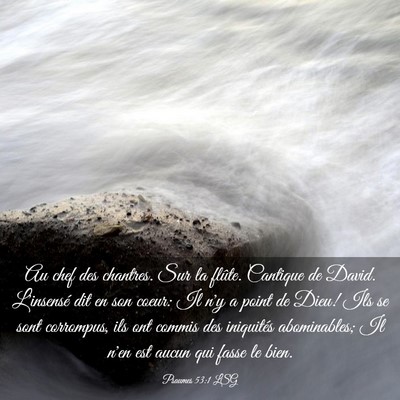 Picture 03 - Psaumes 53:1 LSG - Au chef des chantres. Sur la flûte. Cantique de - Bible Verse Picture
