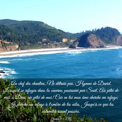 Picture 03 - Psaumes 57:1 LSG - Au chef des chantres. Ne détruis pas. Hymne de - Bible Verse Picture